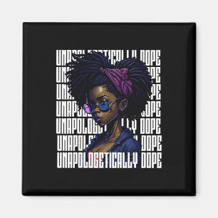 Afro Queen Unapologetical Dope Black History Mon Magnet