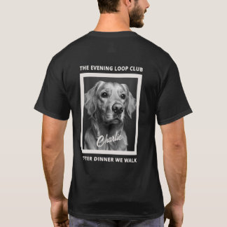 After Dinner We Walk Dog Lover Custom Photo T Shirt