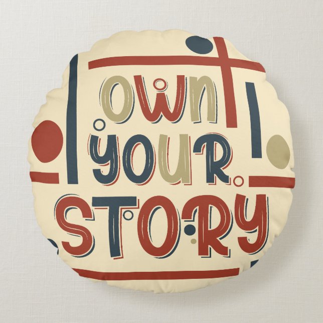 Äg din historia – Inspirerande typografisk design Rund Kudde (Framsidan)