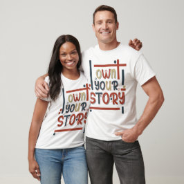 Äg din historia – Inspirerande typografisk design T Shirt