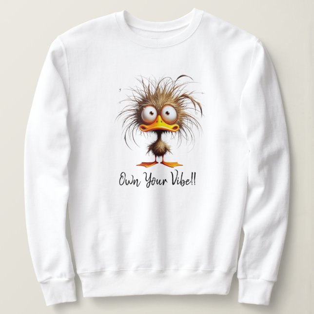 Äga din Vibe Sweatshirt T Shirt (Design framsida)
