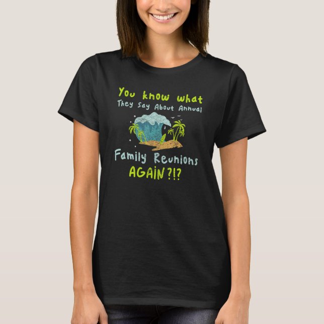 Again  Family Reunion T Shirt (Framsida)
