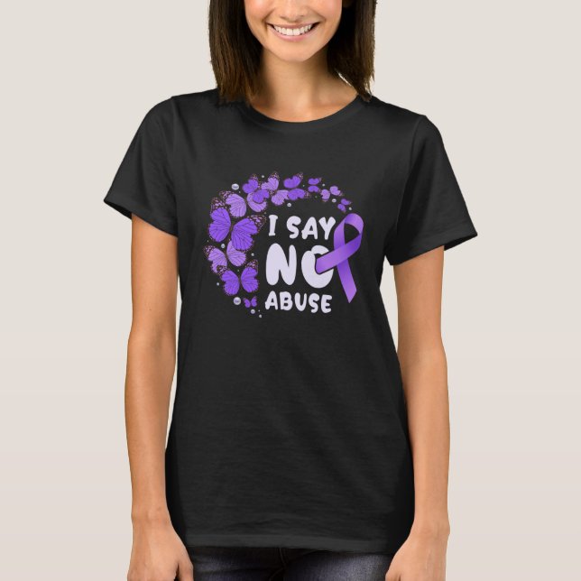 Against abuse I say no abuse Purple butterflies T Shirt (Framsida)