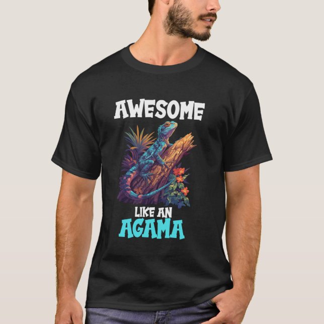 Agama Älskare Fantastisk som en agama T Shirt (Framsida)