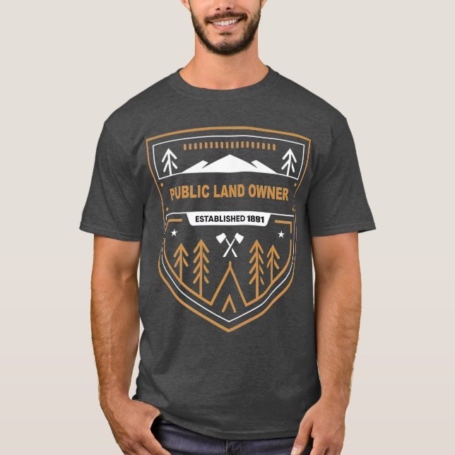 Ägare av allmän mark för camping över land t shirt (Framsida)