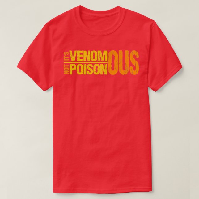 Ägare av venomösa, icke-poisonösa, ormfylliga repa t shirt (Design framsida)