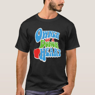 Ägare till donatorhjärta, hjärttransplantations t shirt