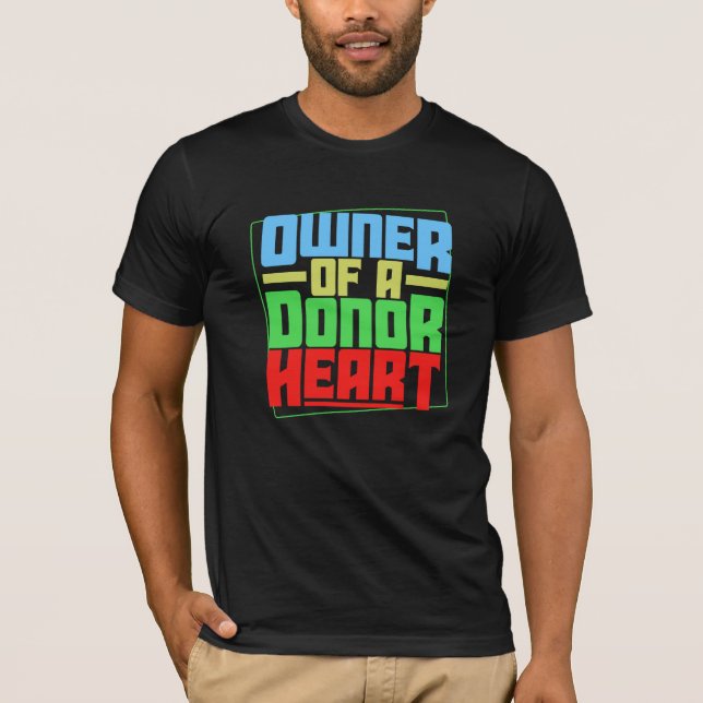 Ägare till donatorhjärta, hjärttransplantationsmot t shirt (Framsida)