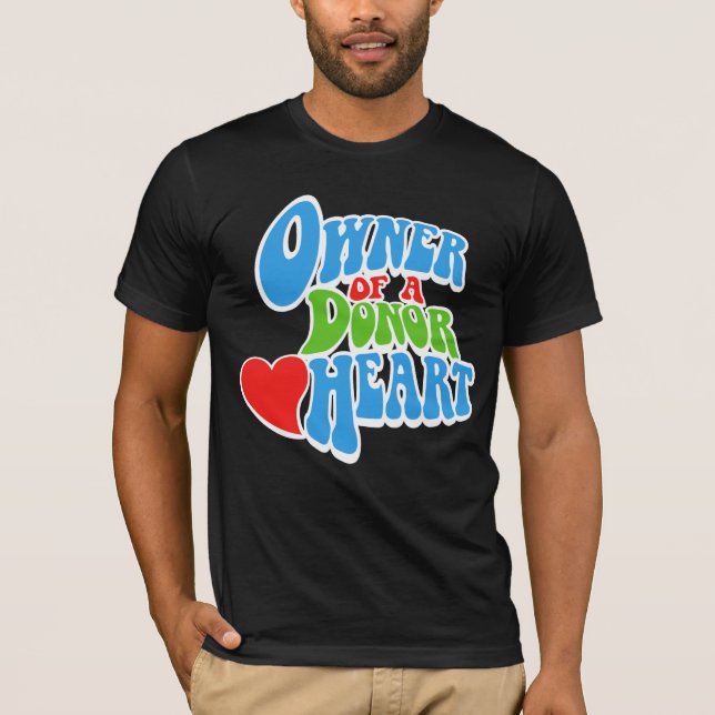 Ägare till donatorhjärta, hjärttransplantationsmot t shirt (Framsida)