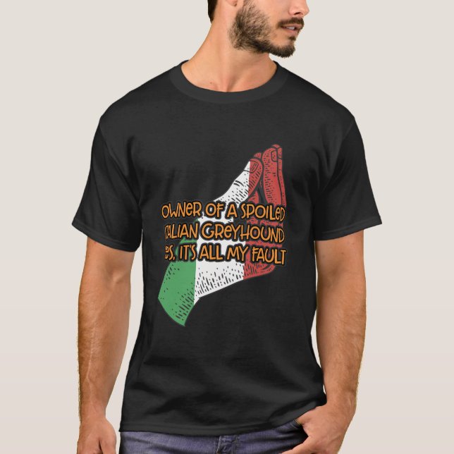 Ägare till en förstörd italiensk greyhound Rolig h T Shirt (Framsida)