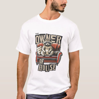 Ägaren till husets roligt för raccoon älskare t shirt