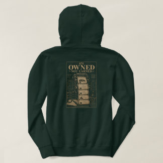 Ägd inte förtjänad hoodie