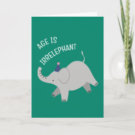 Age is irrelephant - animal punny birthday card kort