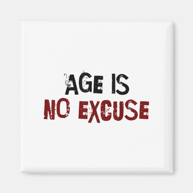 Age Is No Excuse Old Age Motivation Fitness  Magnet (Framsidan)