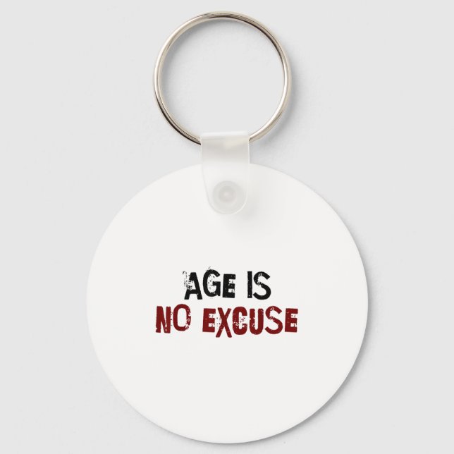 Age Is No Excuse Old Age Motivation Fitness  Nyckelring (Framsida)