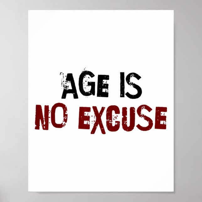 Age Is No Excuse Old Age Motivation Fitness  Poster (Framsidan)