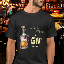 Aged to Perfection Men's 50th Whiskey Birthday T Shirt