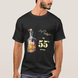 Aged to Perfection Men's 55th Whiskey Birthday  T Shirt