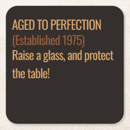 Aged to Perfection | Whisky Birthday Underlägg Papper Kvadrat