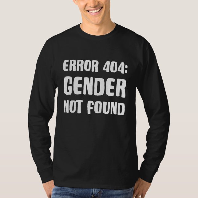 Agender Non Binary Pride Error 404 Gender Not Foun T Shirt (Framsida)