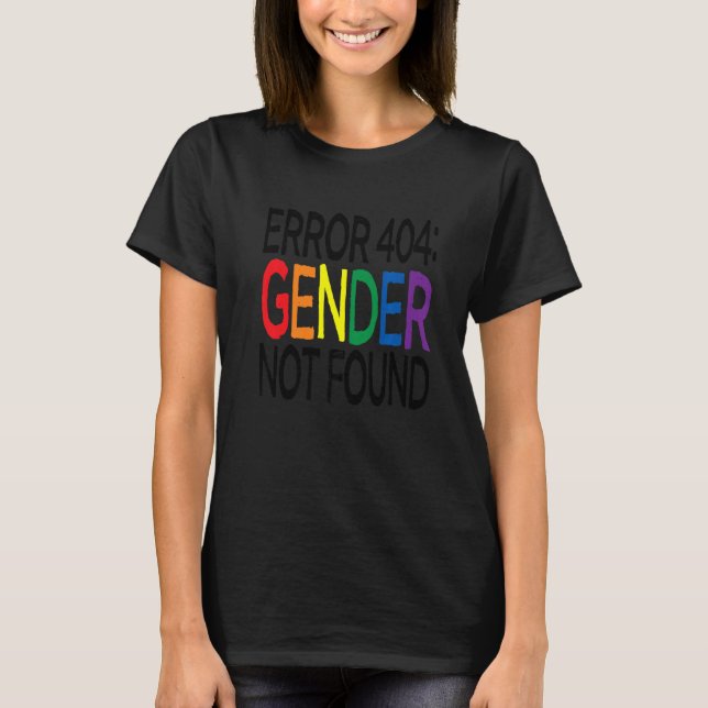 Agender Non Binary Pride Error 404 Gender Not Foun T Shirt (Framsida)