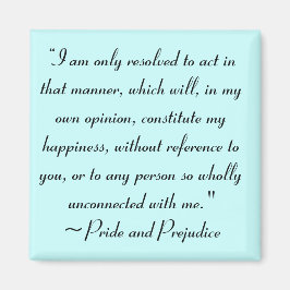 Agera på ett sätt som ger lycka Jane Austen Magnet