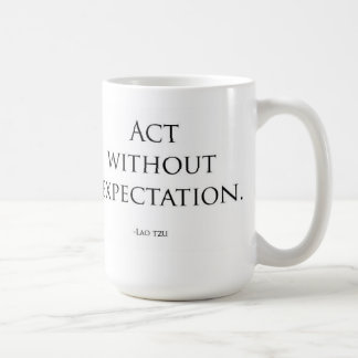 Agera utan förväntan kaffemugg