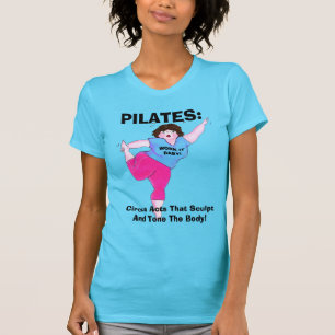 "Agerar PILATES--cirkusen" T-tröja T-shirt