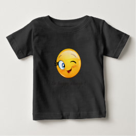 Agervärd Winking Emoji Ansikte-be lycklig alltid Tee