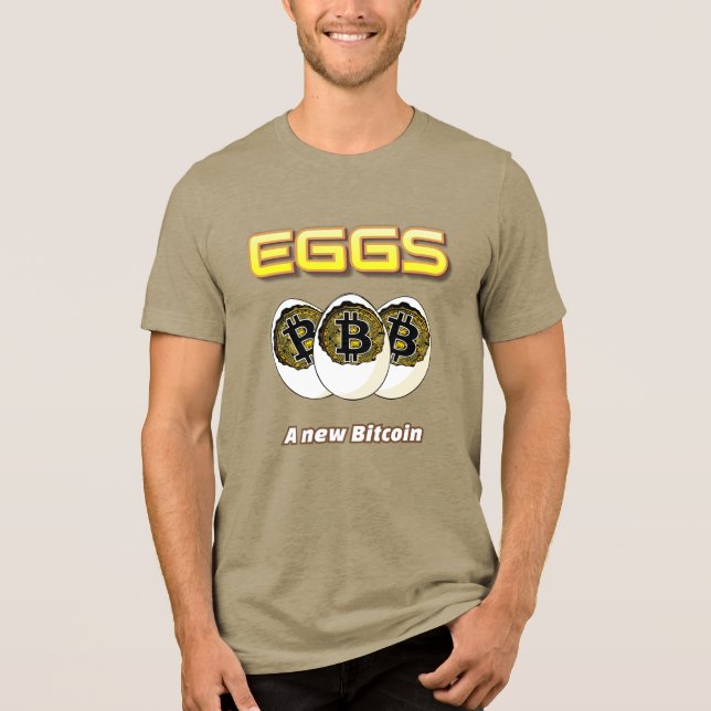 "Ägg a New Bitcoin" T Shirt (Framsida)
