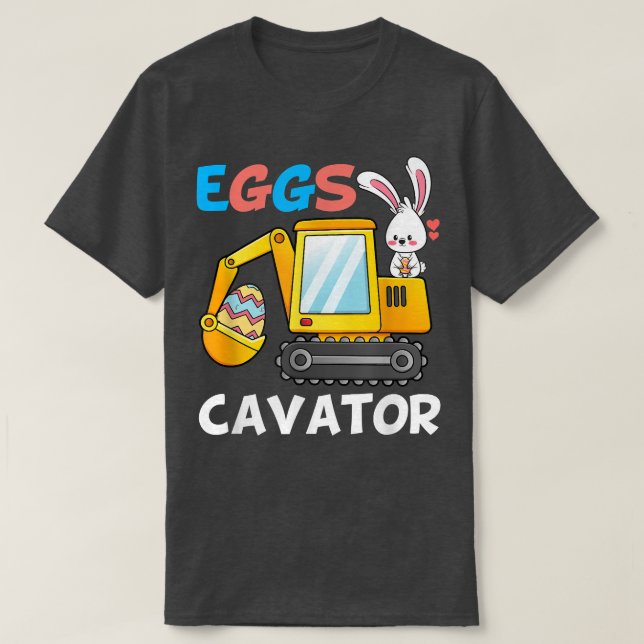 Ägg Cavator Bunny Excavator Cute Påsk Day Toddl T Shirt (Design framsida)