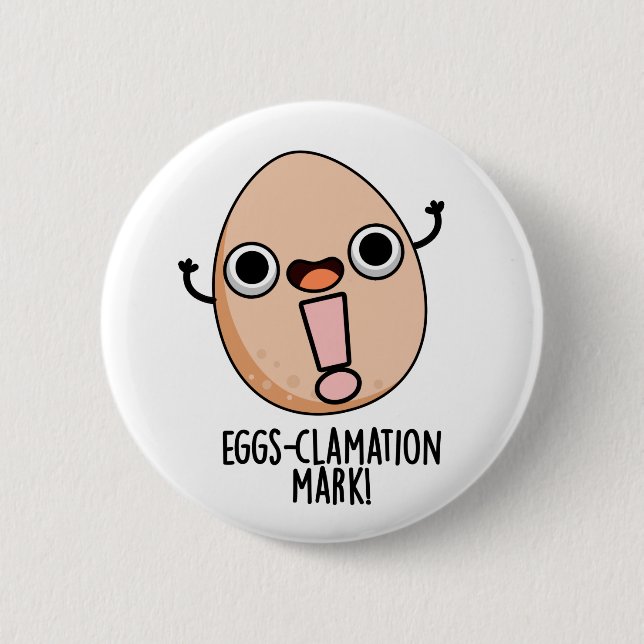 Ägg-clamation Mark Funny Egg Pun Knapp (Framsida)