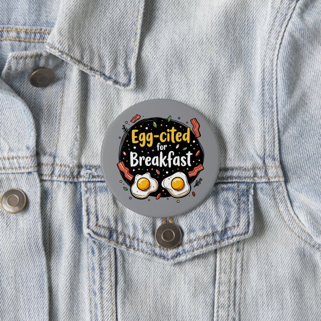 Ägg-exalterad för frukost Rolig matpunksdesign Knapp (In Situ)