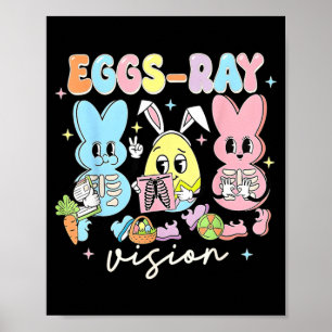 Ägg Ray Vision Sjuksköterska T- Påsk Röntgen Tech Poster