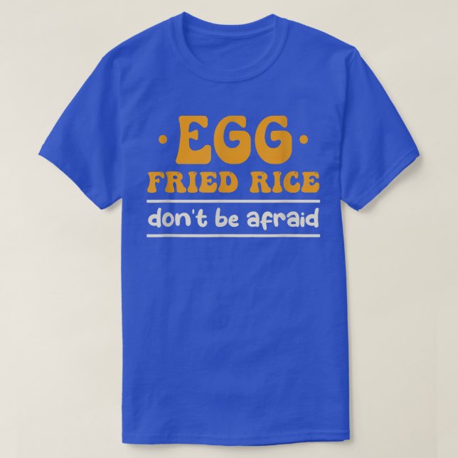 Ägg som transporteras med Ris får inte kokas med f T Shirt (Design framsida)