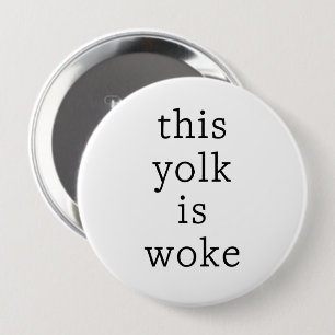 Ägg Trending Funny Humor Yolk är Woke Knapp
