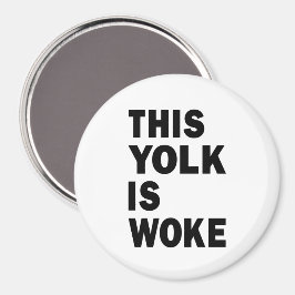 Ägg Trending Funny Humor Yolk är Woke Magnet