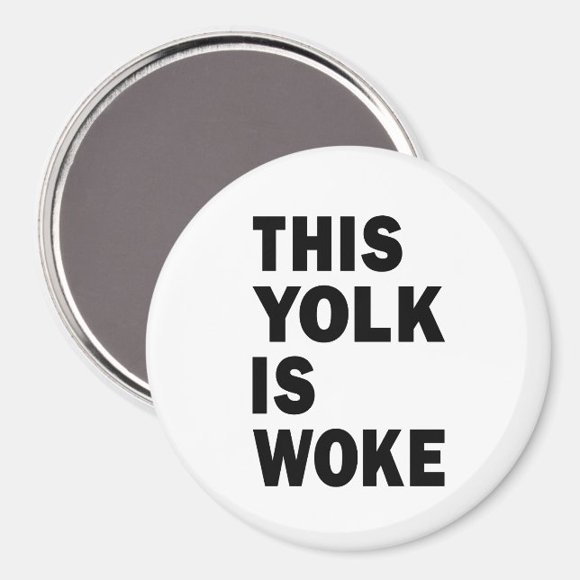 Ägg Trending Funny Humor Yolk är Woke Magnet (Front/Back)