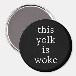 Ägg Trending Funny Humor Yolk är Woke Magnet
