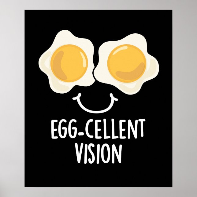 Äggcellent Vision Funny Egg Pun Mörk BG Poster (Framsidan)