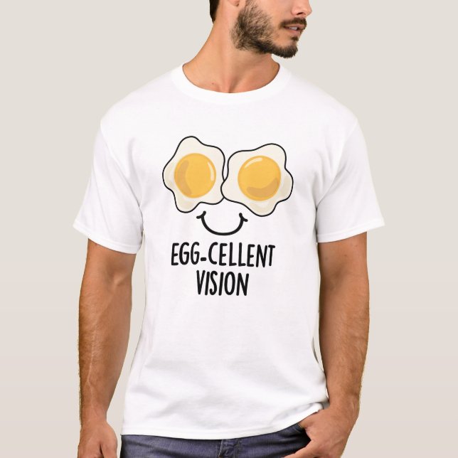 Äggcellent Vision Funny Egg Pun T Shirt (Framsida)
