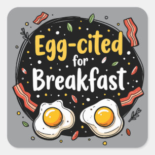 Äggciterad för Breakfast Funny Foodie Pun Design Fyrkantigt Klistermärke