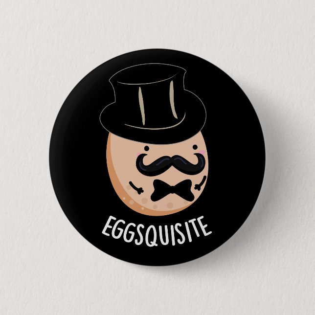 Äggquisite Funny Exquisite Egg Pun Mörk BG Knapp (Framsida)
