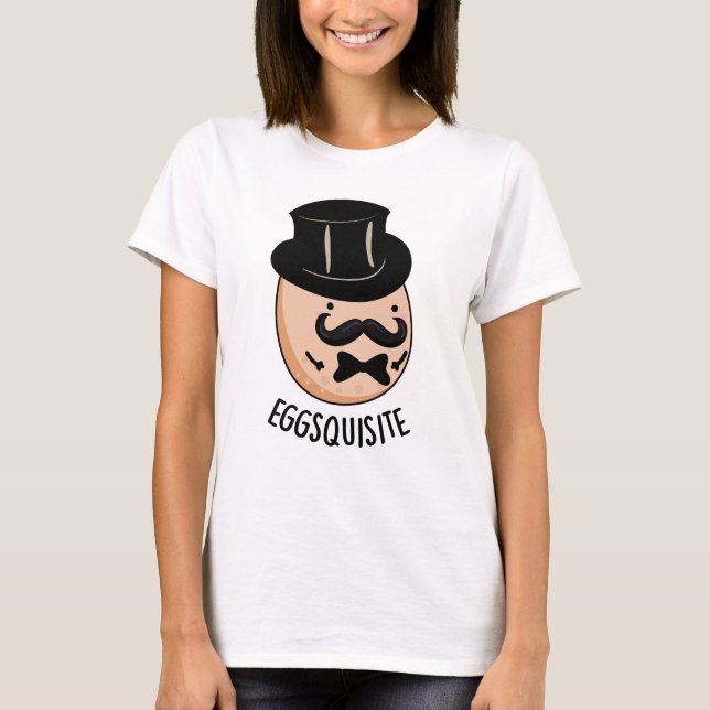 Äggquisite Funny Exquisite Egg Pun T Shirt (Framsida)
