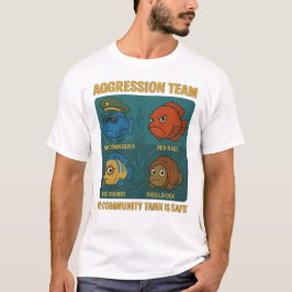 Aggressionsgrupp - Tanken för den finniga cichlid- T Shirt