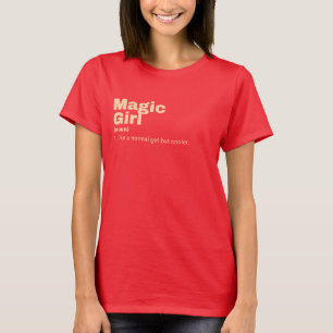 agic Girl - Magic T Shirt