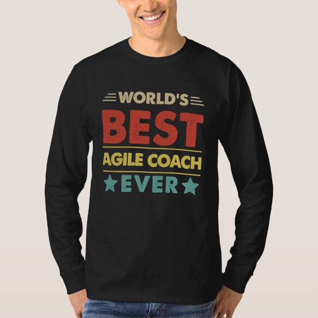 Agile Coach Profession World's Best Agile Coach Ev T Shirt (Framsida)
