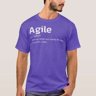 Agile delivering values and making life better t shirt