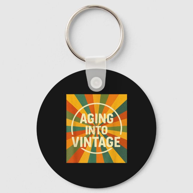 Aging Into Vintage Funny Quote Tee Birthday  Nyckelring (Framsida)