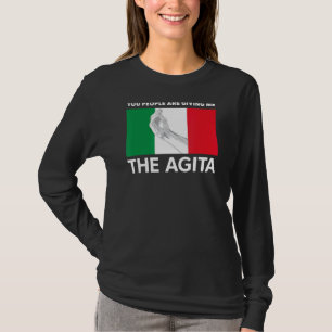 Agita, du är Ge. T Shirt